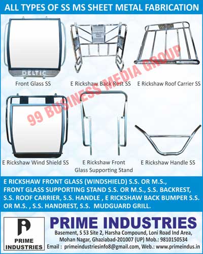 Stainless Steel Front Glasses, Stainless Steel Back Rest E-Rickshaws, Stainless Steel Roof Carrier E-Rickshaws, Stainless Steel Wind Shield E-Rickshaws, E-Rickshaw Front Glass Supporting Stands, Stainless Steel E-Rickshaw Handles, Stainless Steel Sheet Metal Fabrications, MS Sheet Metal Fabrications, M.S. Windshield E-Rickshaw Front Glasses, Stainless Steel Front Glass Supporting Stands, M.S. Front Glass Supporting Stands, Stainless Steel Backrests, Stainless Steel E-Rickshaw Back Bumpers, M.S. E-Rickshaw Back Bumpers, Stainless Steel Headrests, Stainless Steel Mudguard Grilles